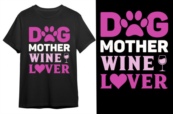 Dog Mother Wine Lover T-shirt: A Designer's Hands-On Review