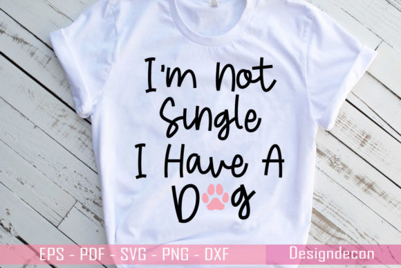 I Am Not Single, I Have a Dog. Cut File Review